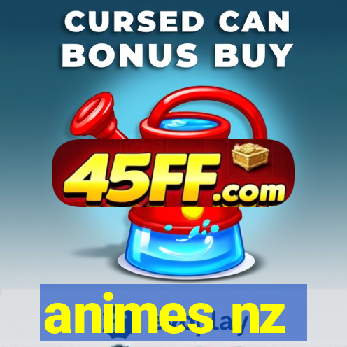 animes nz